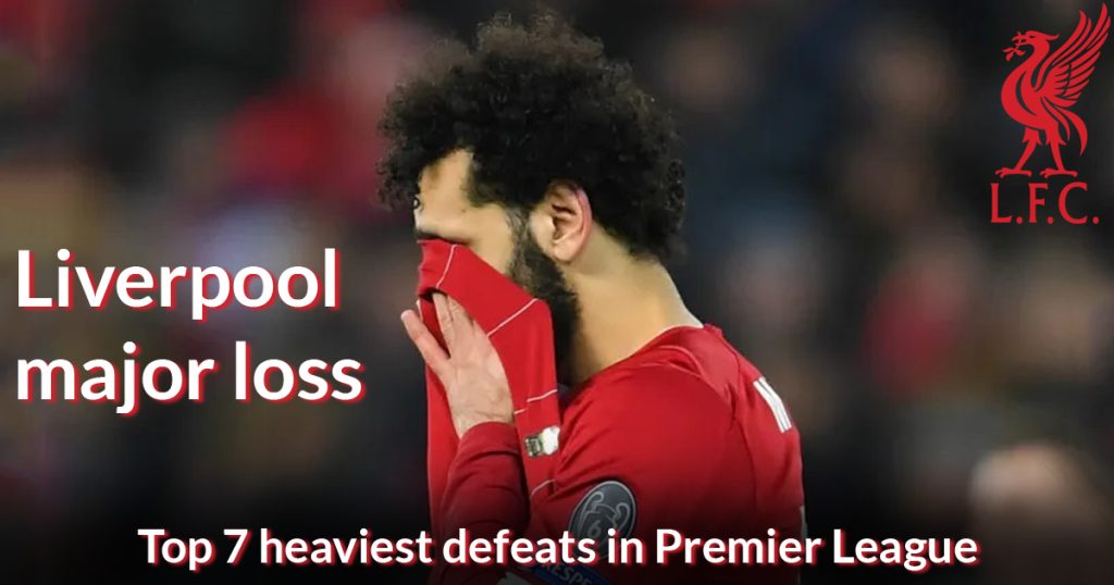 top-7-devastating-premier-league-defeats-of-liverpool--a-look-back-at-the-clubs-heaviest-losses